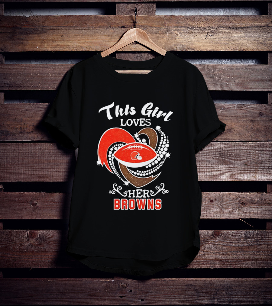 This Girl Loves Her Cleveland Browns T-Shirt