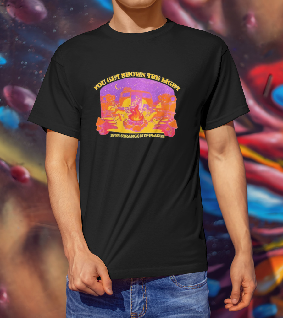 Grateful Dead Dancing Bears You Get Shown The Light In The Strangest Of Places Campfire Scene With Psychedelic T-Shirt