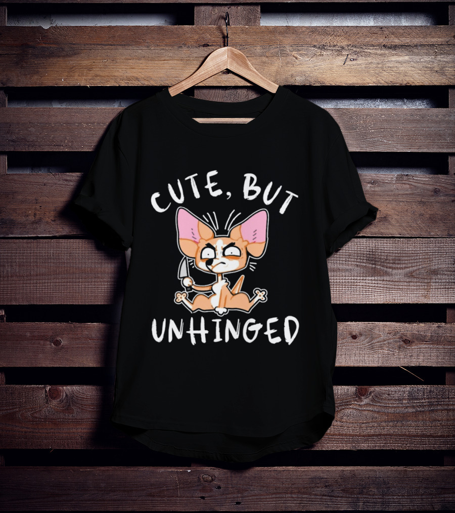 Cute But Unhinged Chihuahua Dog Cartoon Pet Humor T-Shirt