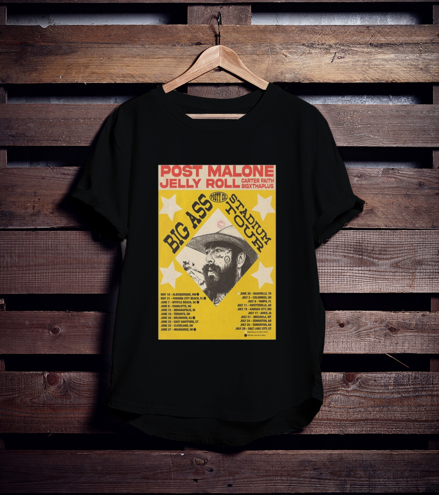 Post Malone Big Ass Stadium Tour Jelly Roll Carter Faith Dates And Locations T-Shirt