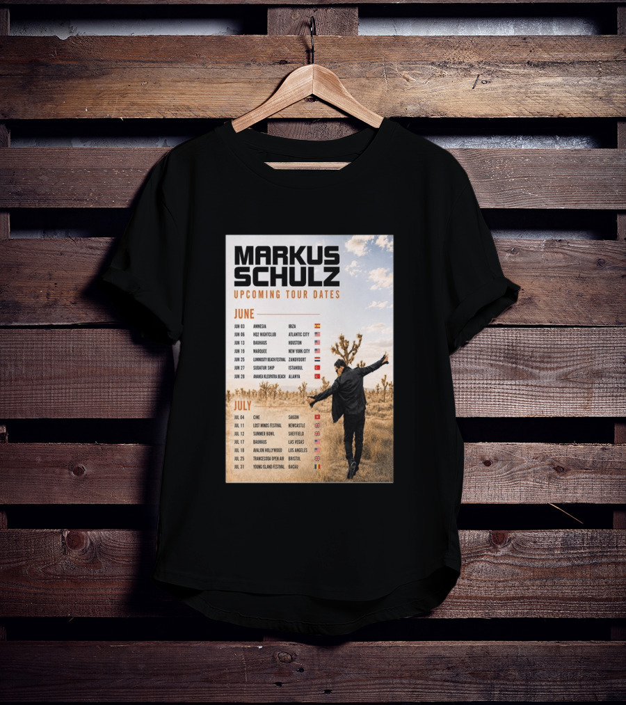 Markus Schulz Upcoming Tour Dates June July 2026 Ibiza Atlantic City Houston Las Vegas T-Shirt
