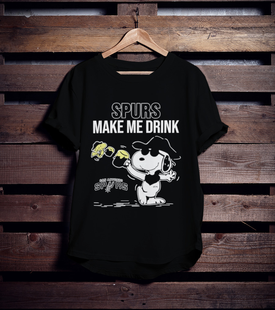 Snoopy Cowboy Spurs Make Me Drink San Antonio Spurs T-Shirt
