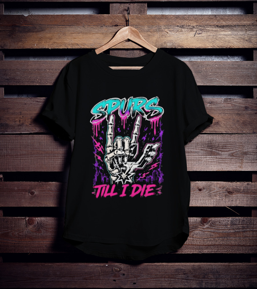 Spurs Till I Die Skeleton Hand Rock On San Antonio Basketball T-Shirt