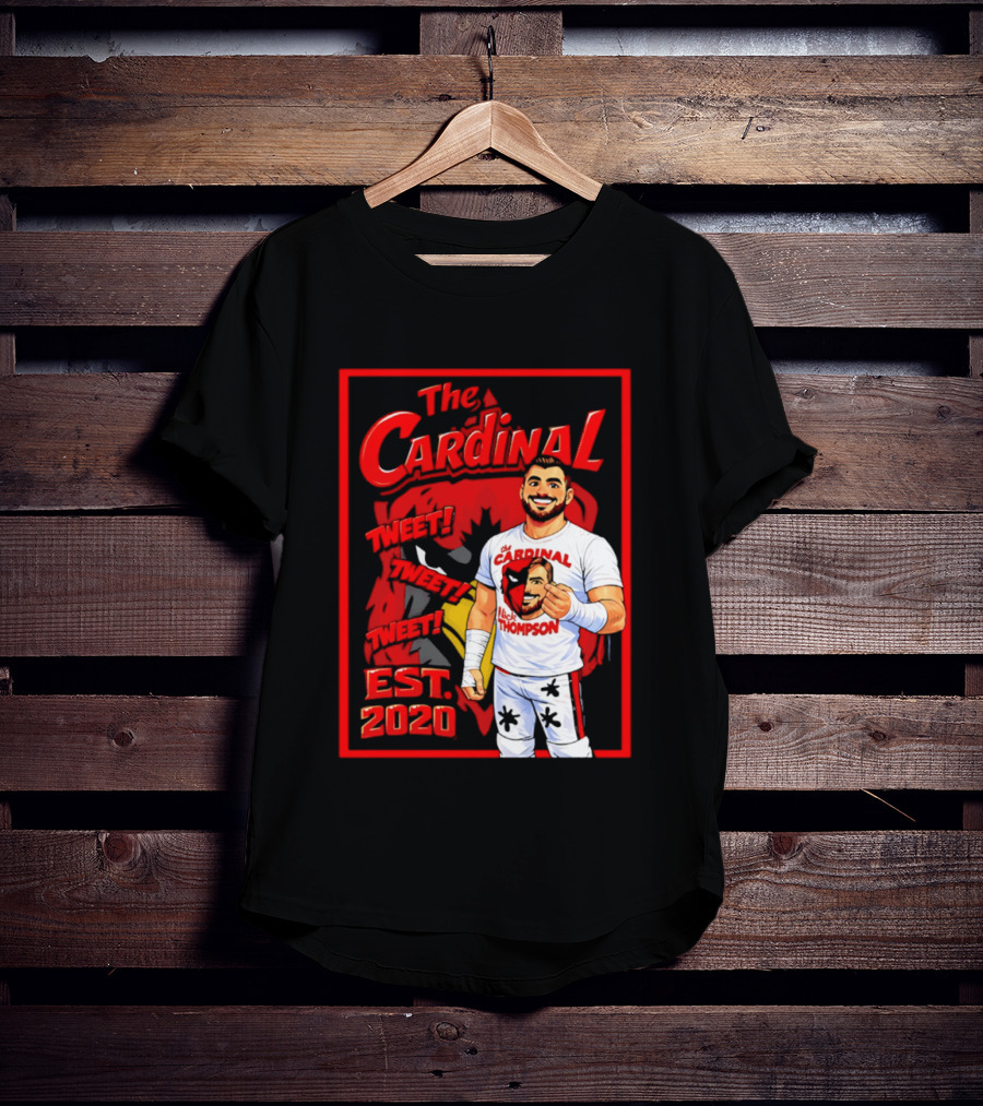 The Cardinal Tweet Tweet Tweet Est 2020 Lick Thompson T-Shirt