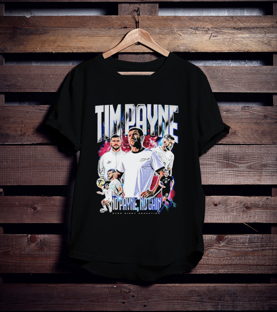 Tim Payne No Payne No Gain Soccer Sports Powerhouse T-Shirt