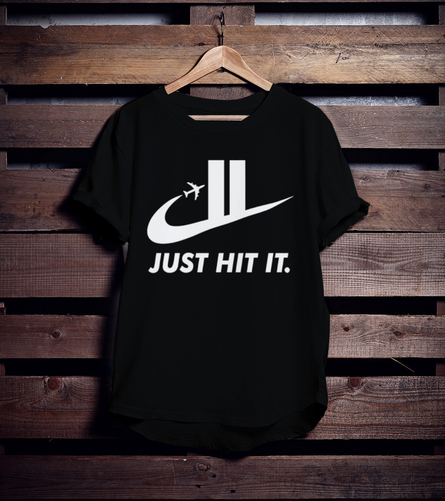 9 11 World Trade Center Terrorist Attack Airplane Just Hit It T-Shirt