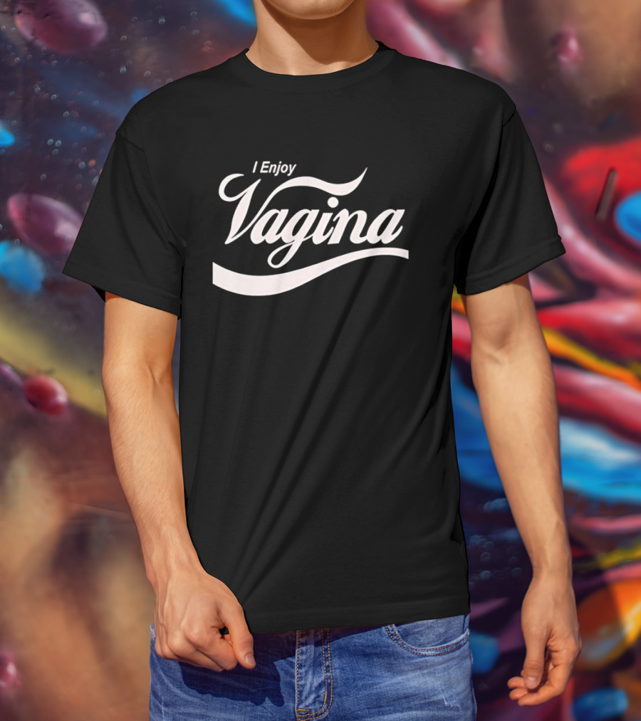 I Enjoy Vagina Bold Script T-Shirt