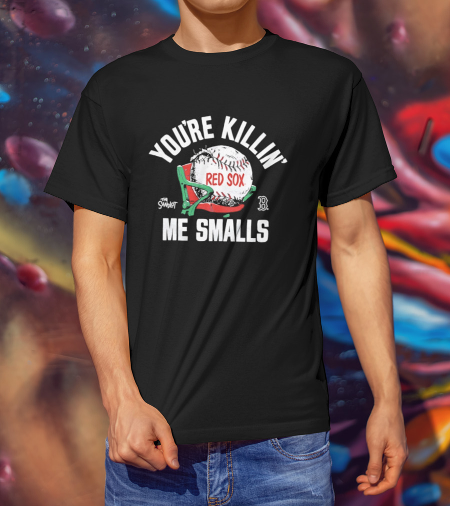 Boston Red Sox You're Killin' Me Smalls Baseball Glove And Bat T-Shirt