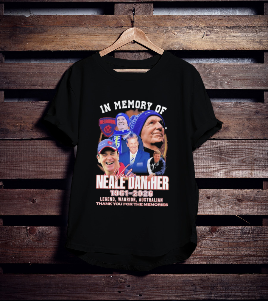 In Memory Of Vale Neale Daniher 1961 2026 Melbourne Legend Warrior Australian Thank You For The Memories T-Shirt