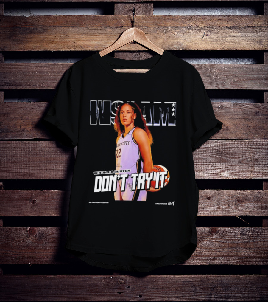 Veronica Burton Don't Try It Golden State Valkyries WSLAM Basketball T-Shirt