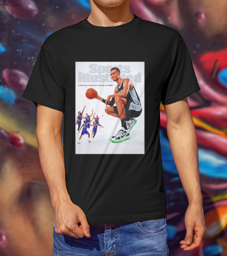 Sports Illustrated Wemby Is So Good He's Bad For The NBA T-Shirt