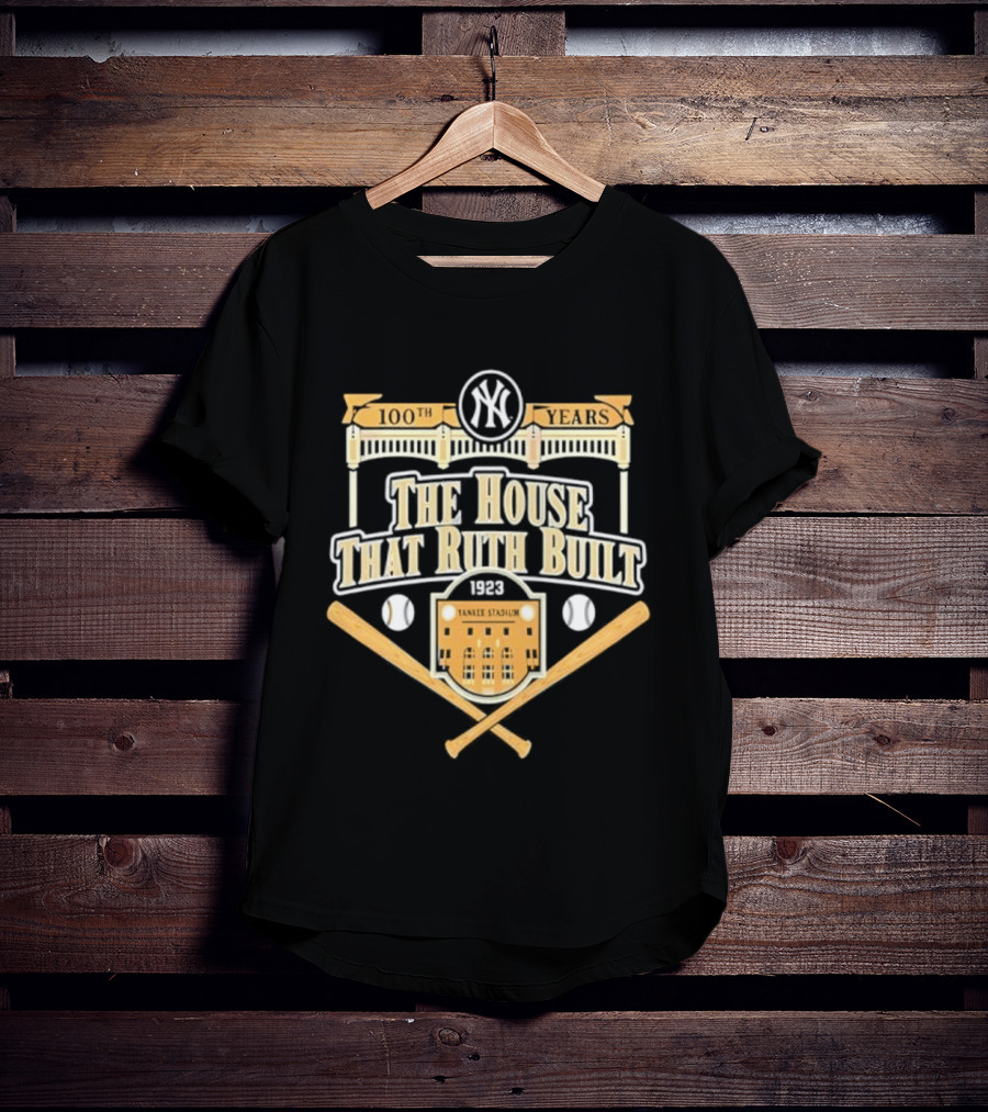 100 Years New York Yankees The House That Ruth Built Yankees Stadium Baseball Crossed Bats T-Shirt
