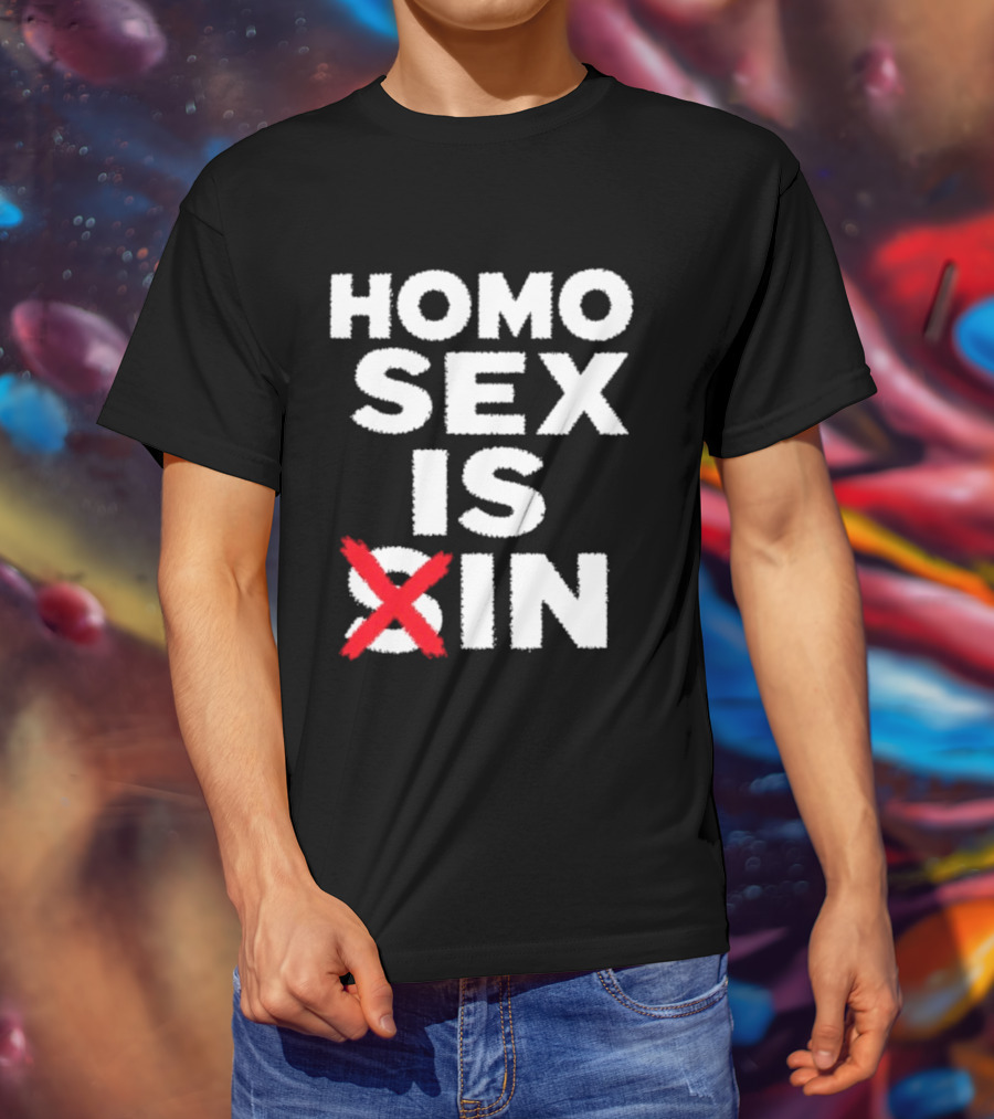 Homo Sex Is T-Shirt