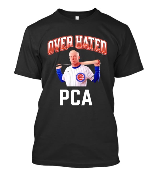 Chicago Cubs Over Hated PCA T-Shirt