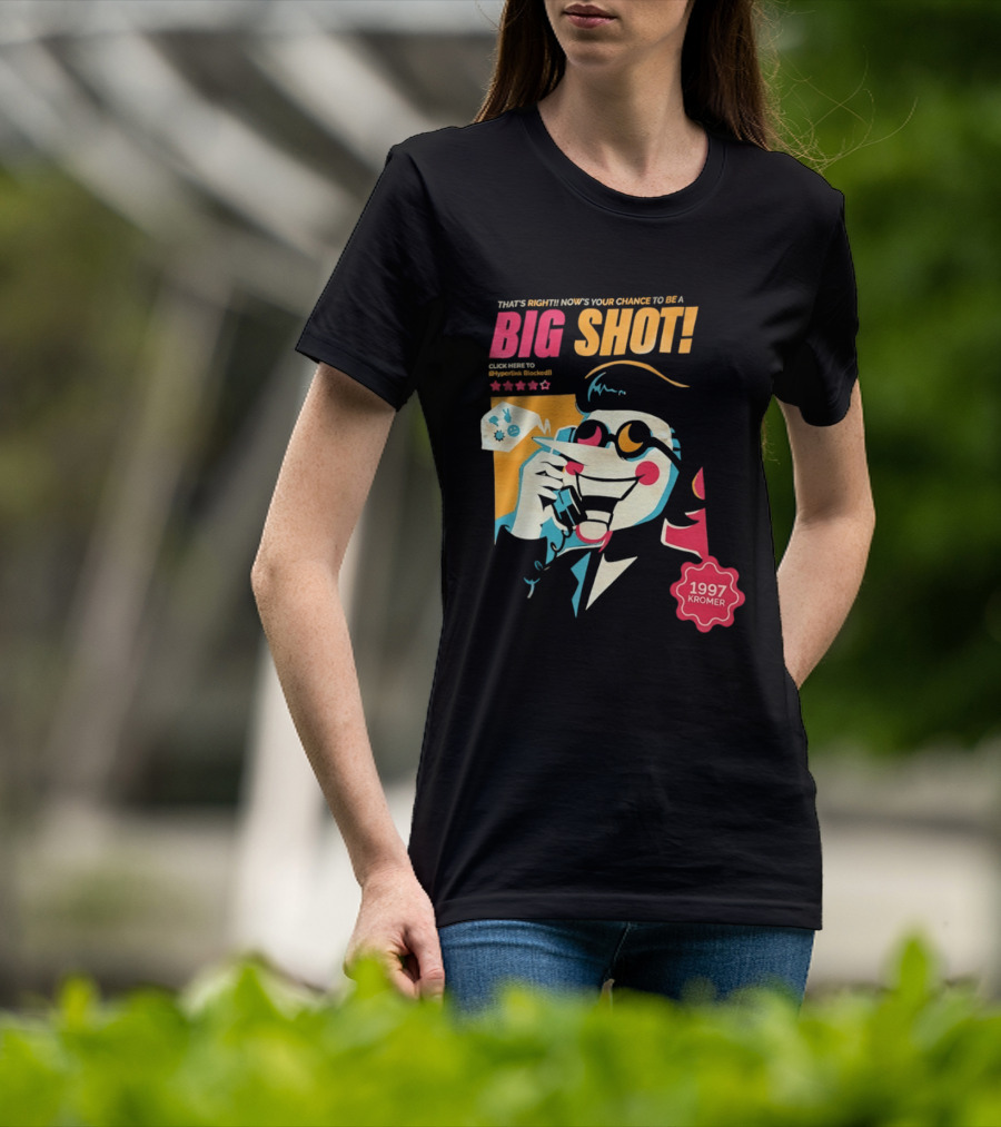 That's Right Now's Your Chance To Be A Big Shot Spamton G Neo 1997 Kromer Deltarune T-Shirt