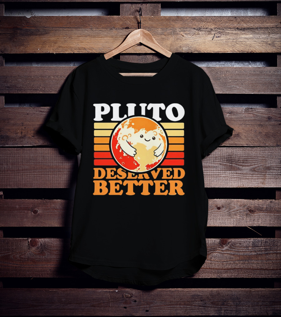 Pluto Deserved Better Cute Cartoon Planet Space Science Astronomy Universe T-Shirt