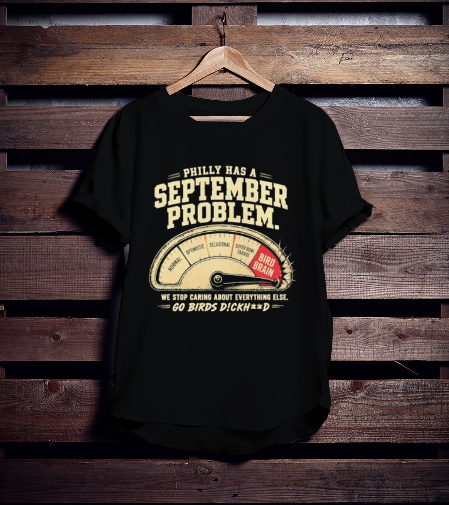 Philly Has A September Problem Bird Brain Go Birds Flock Red Speedometer T-Shirt