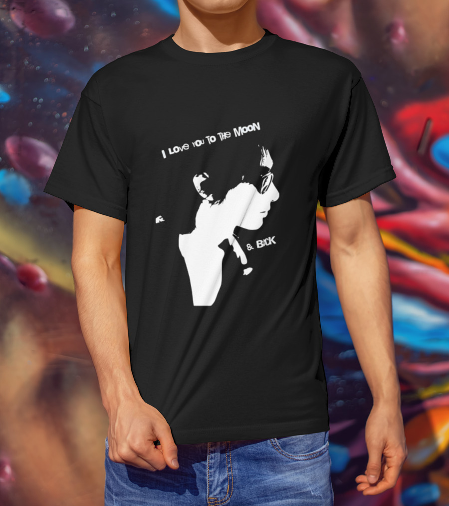 I Love You To The Moon And Back Romantic Expression T-Shirt