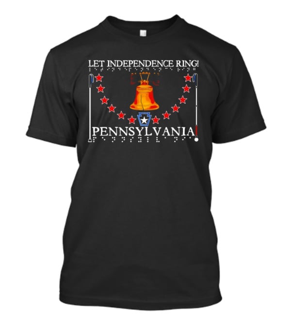 Let Independence Ring Pennsylvania Liberty Bell Stars T-Shirt