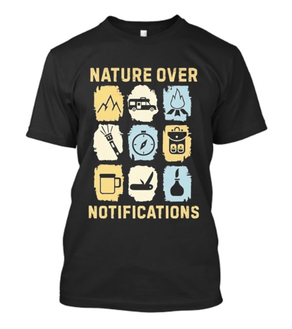 Nature Over Notifications T-Shirt