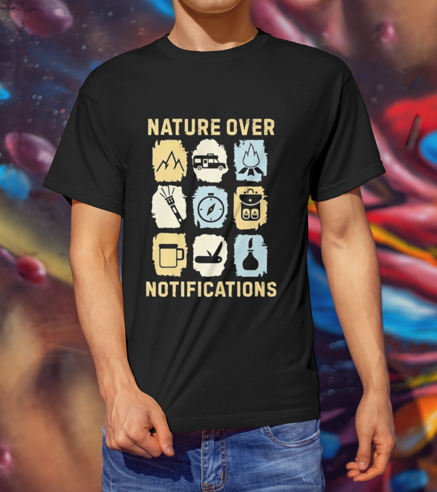 Nature Over Notifications T-Shirt