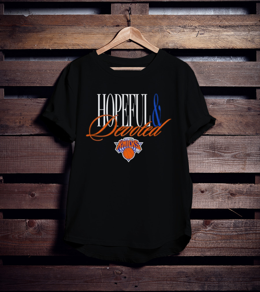 New York Knicks Hopeful And Devoted Knicks Legacy T-Shirt