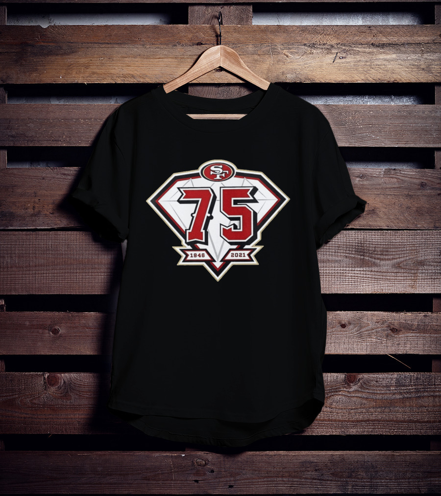 San Francisco 49ers SF 75th Anniversary 1946 2021 T-Shirt