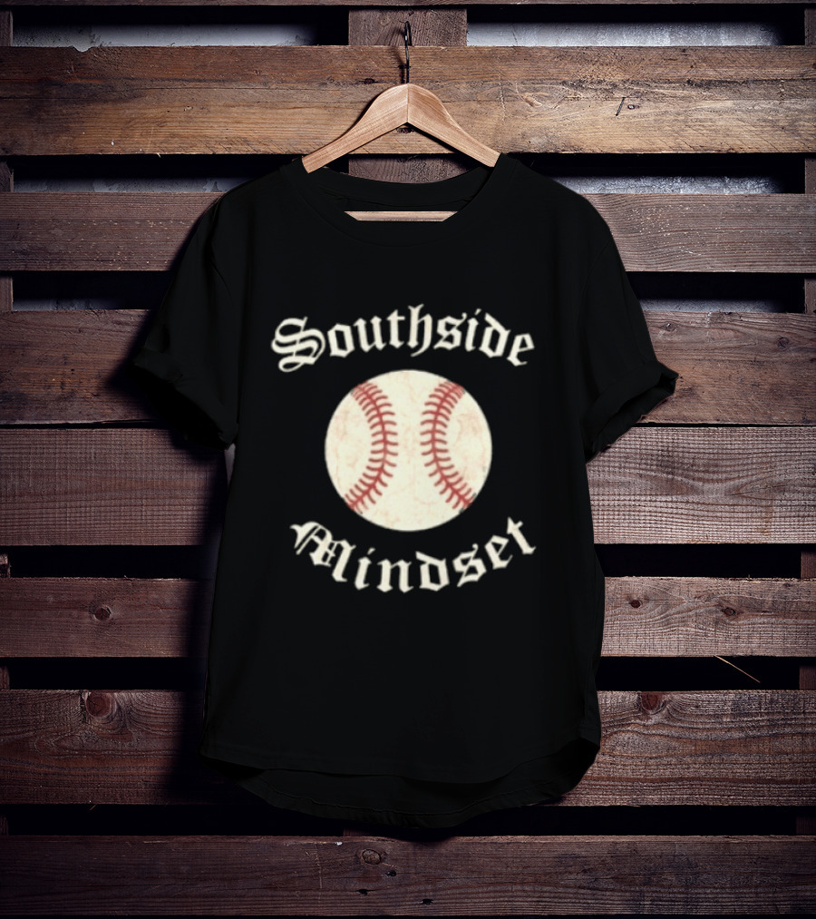 Southside Mindset Baseball Embrace The Fine T-Shirt
