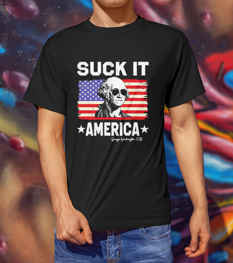 Suck It America George Washington 1776 USA Flag T-Shirt