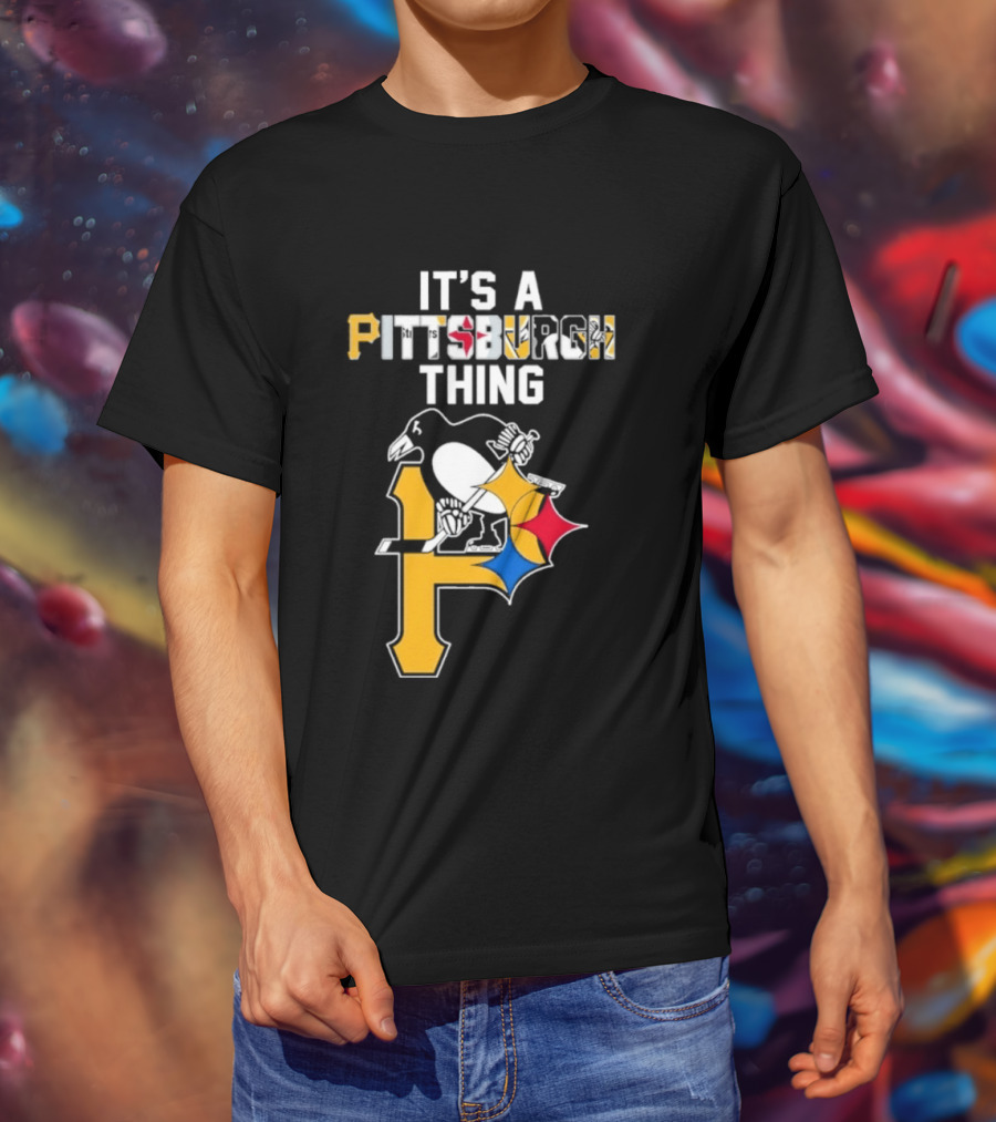 Pittsburgh Sports Icons Steelers Pirates Penguins It's A Pittsburgh Thing T-Shirt