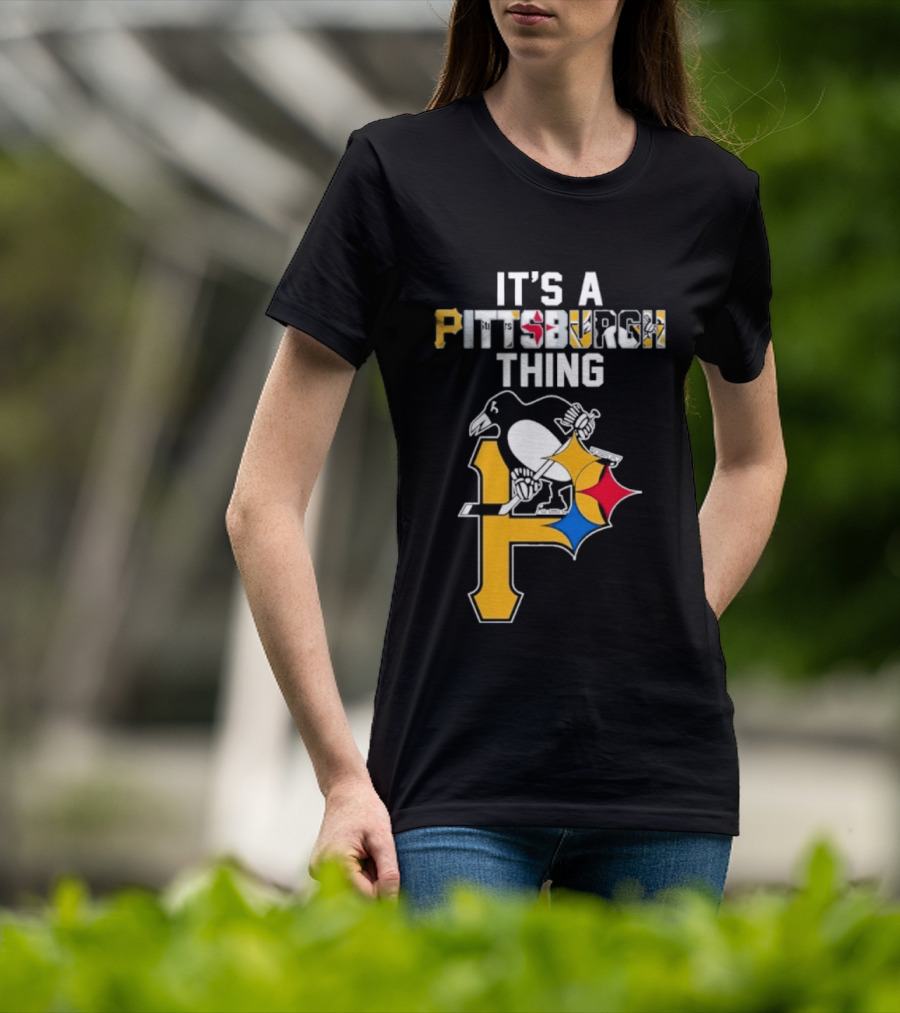 Pittsburgh Sports Icons Steelers Pirates Penguins It's A Pittsburgh Thing T-Shirt