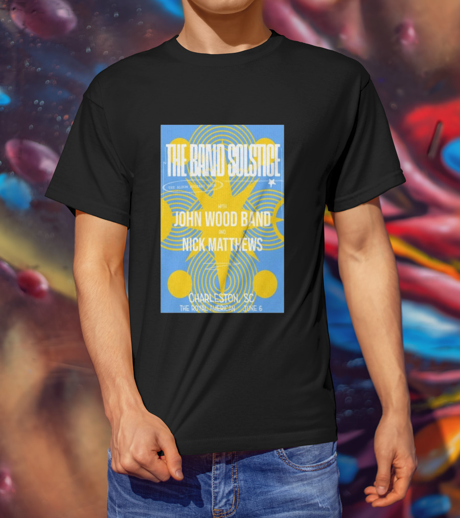 The Band Solstice Album Release Tour Charleston SC June 6 With John Wood Band And Nick Matthews T-Shirt