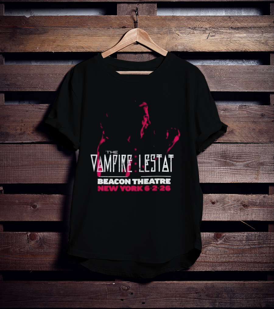 The Vampire Lestat Beacon Theatre New York 6 2 26 T-Shirt