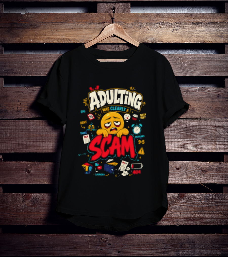 Adulting Scam Funny Emoji With Tax And Stress T-Shirt