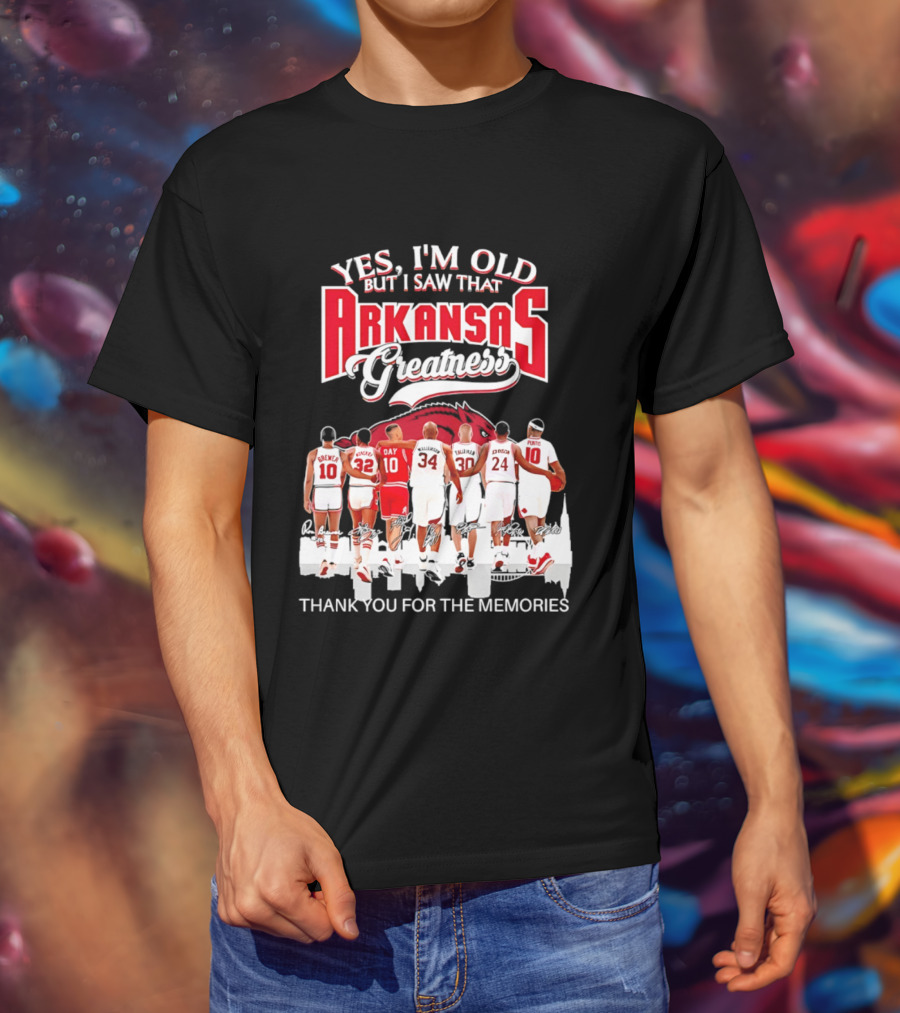 Yes I'm Old But I Saw That Arkansas Greatness Thank You For The Memories T-Shirt