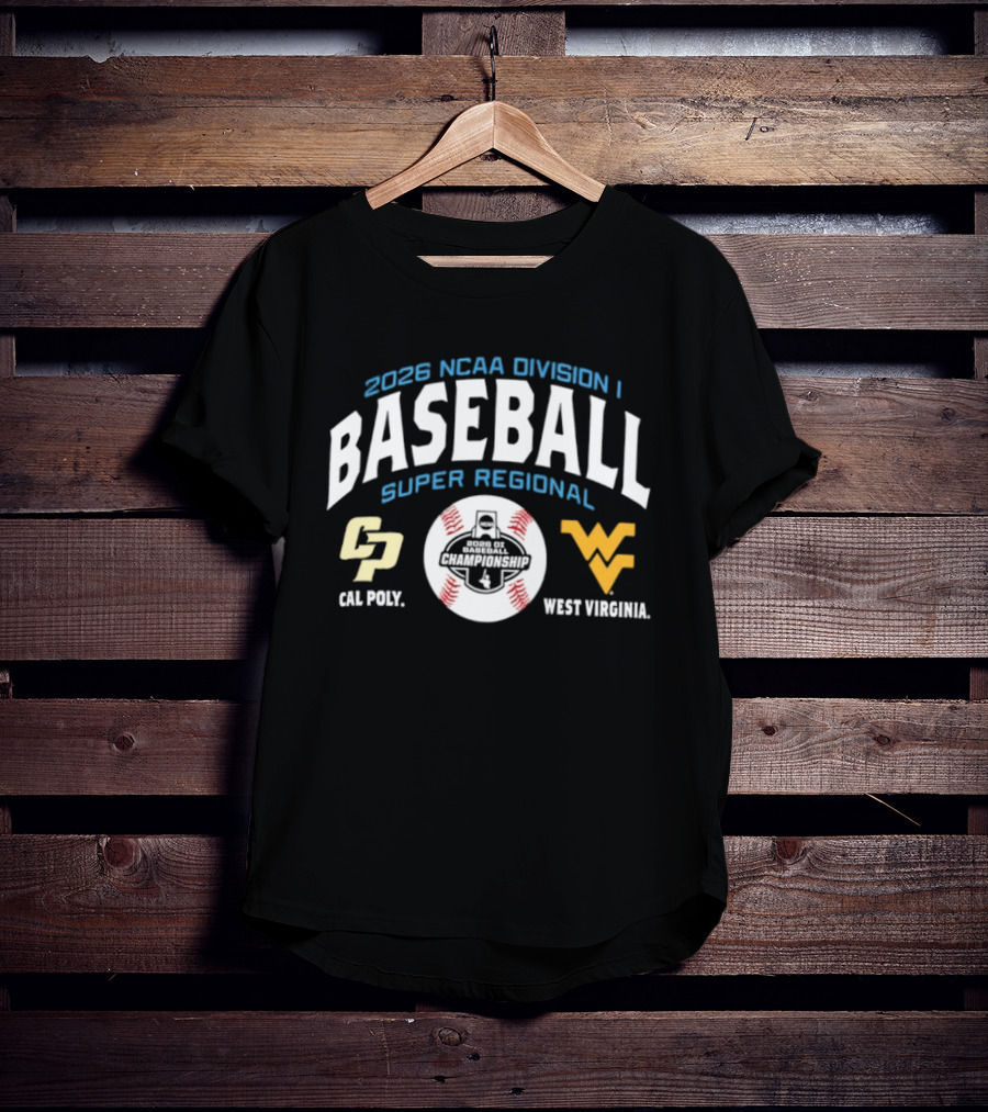 2026 NCAA Division I Baseball Super Regional Cal Poly West Virginia T-Shirt