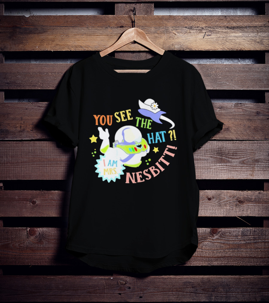 You See The Hat I Am Mrs Nesbitt Star Cartoon Astronaut T-Shirt