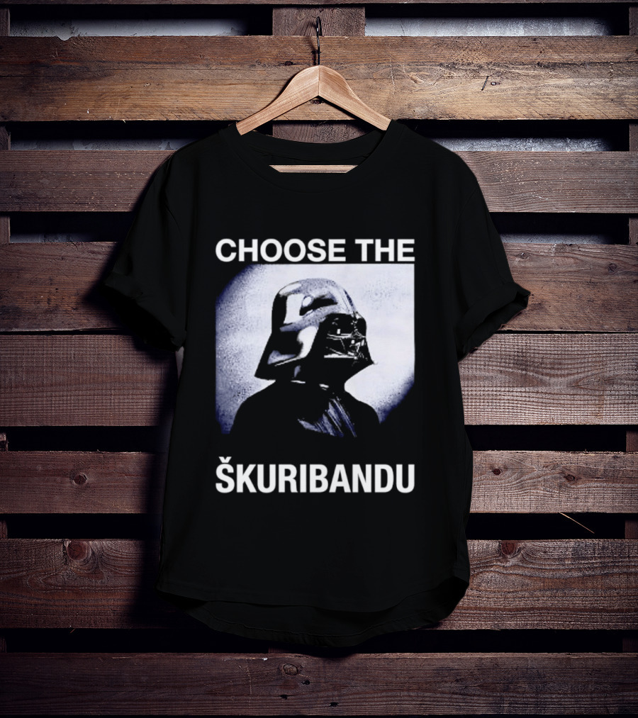 Darth Vader Star Wars Choose The Škuribandu T-Shirt