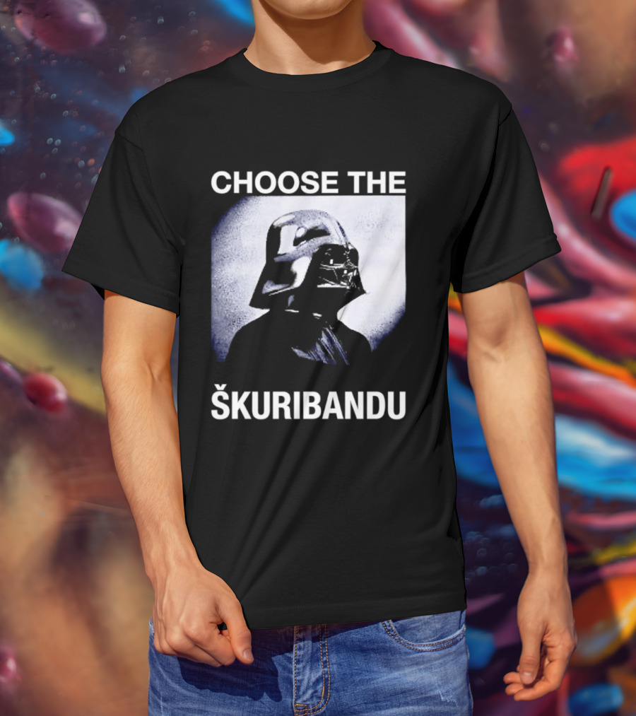 Darth Vader Star Wars Choose The Škuribandu T-Shirt