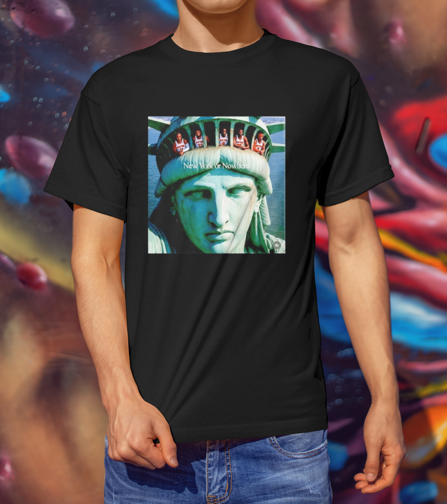 New York Knicks Jalen Brunson Karl Anthony Towns OG Anunoby Mikal Bridges Josh Hart Statue Of Liberty New York Or Nowhere T-Shirt