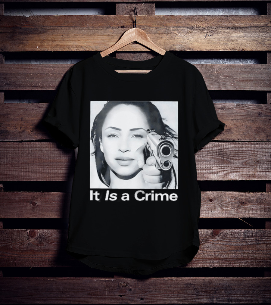 Sade Henryjawnson It Is A Crime Female Figure Pointing Pistol Image T-Shirt
