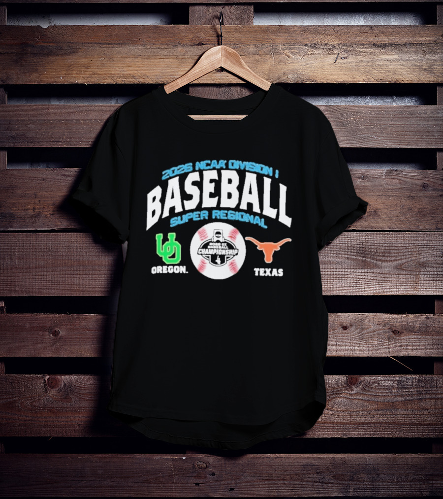 Texas Oregon 2026 NCAA Division I Baseball Super Regional Matchup T-Shirt