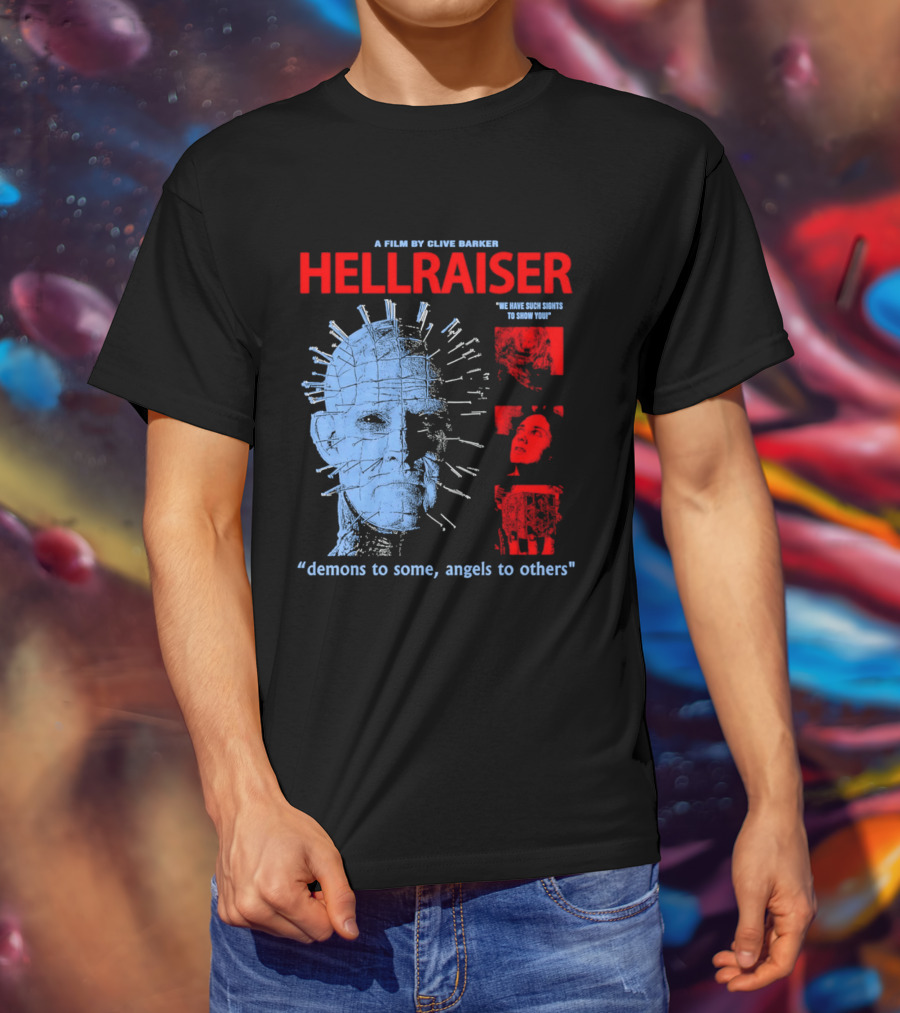 A Film By Clive Barker Hellraiser 1987 Pinhead We Have Such Sights To Show You Demons To Some Angels To Others T-Shirt