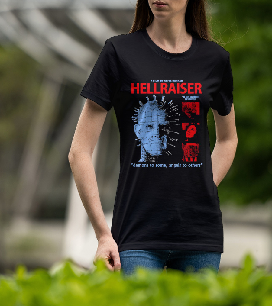 A Film By Clive Barker Hellraiser 1987 Pinhead We Have Such Sights To Show You Demons To Some Angels To Others T-Shirt