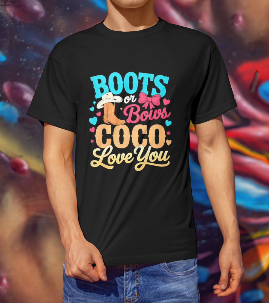 Boots Or Bows Coco Love You Gender Reveal Baby Shower Cowgirl T-Shirt
