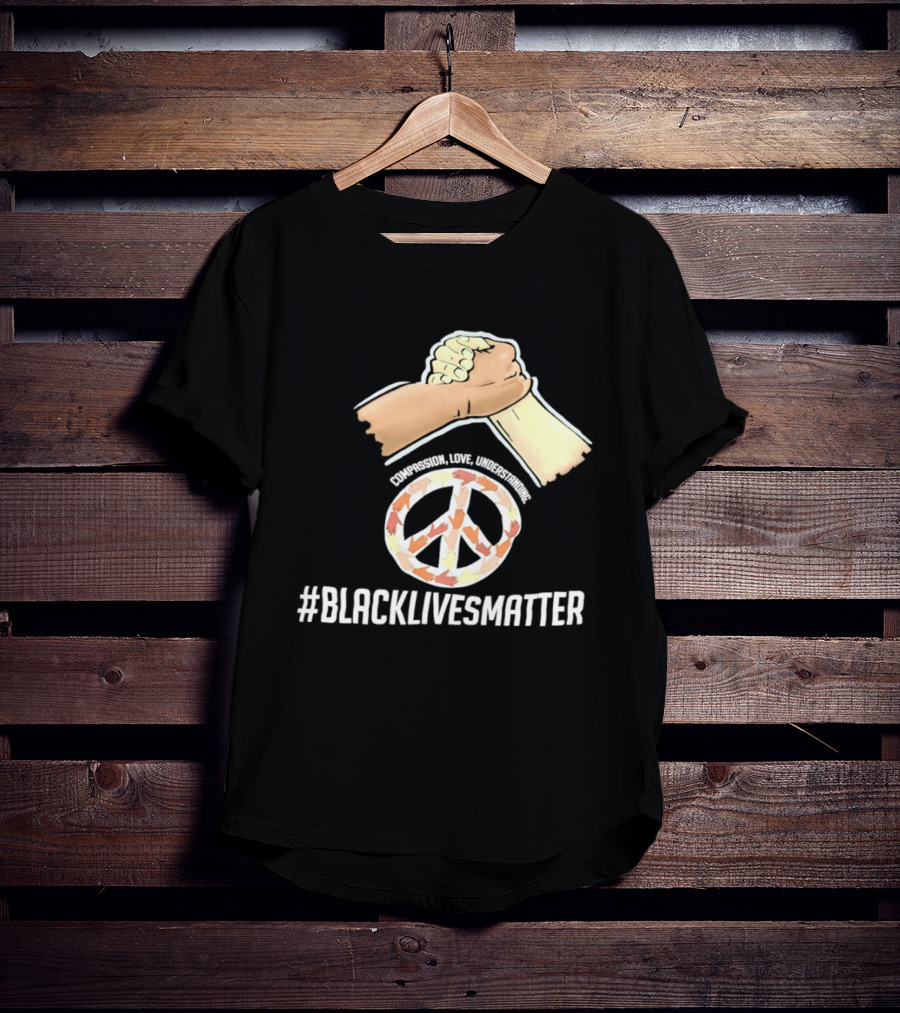 Nascar Black Lives Matter Compassion Peace Love Understanding Unity T-Shirt