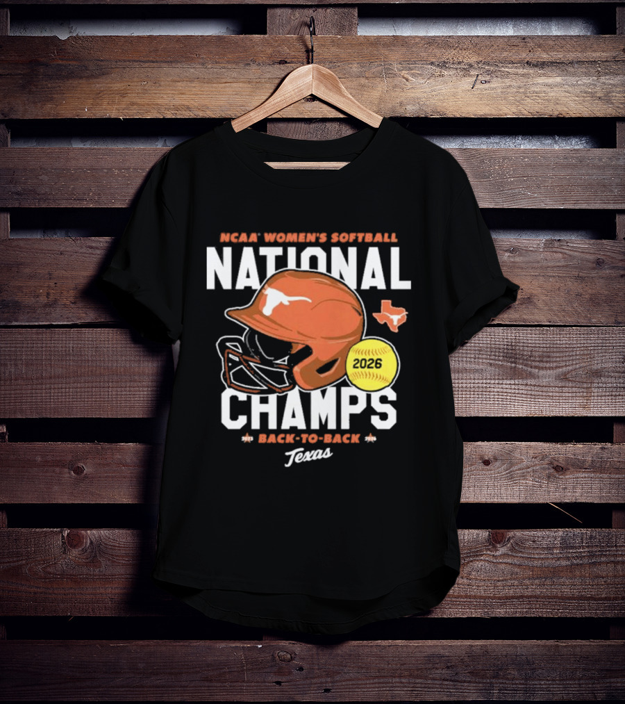 Texas Longhorns 2026 NCAA Women's Softball National Champs Back To Back Team T-Shirt