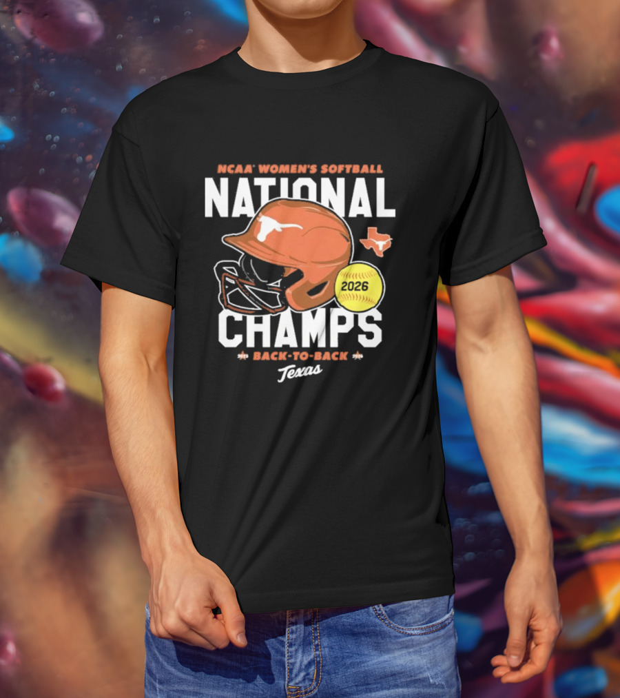 Texas Longhorns 2026 NCAA Women's Softball National Champs Back To Back Team T-Shirt