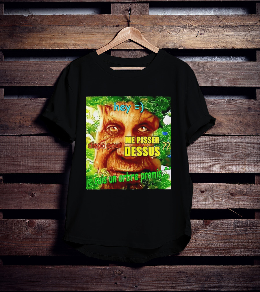 Hey =) Dispo Pour ME PISSER DESSUS ?? Je Suis Un Arbre Promis ^^ T-Shirt