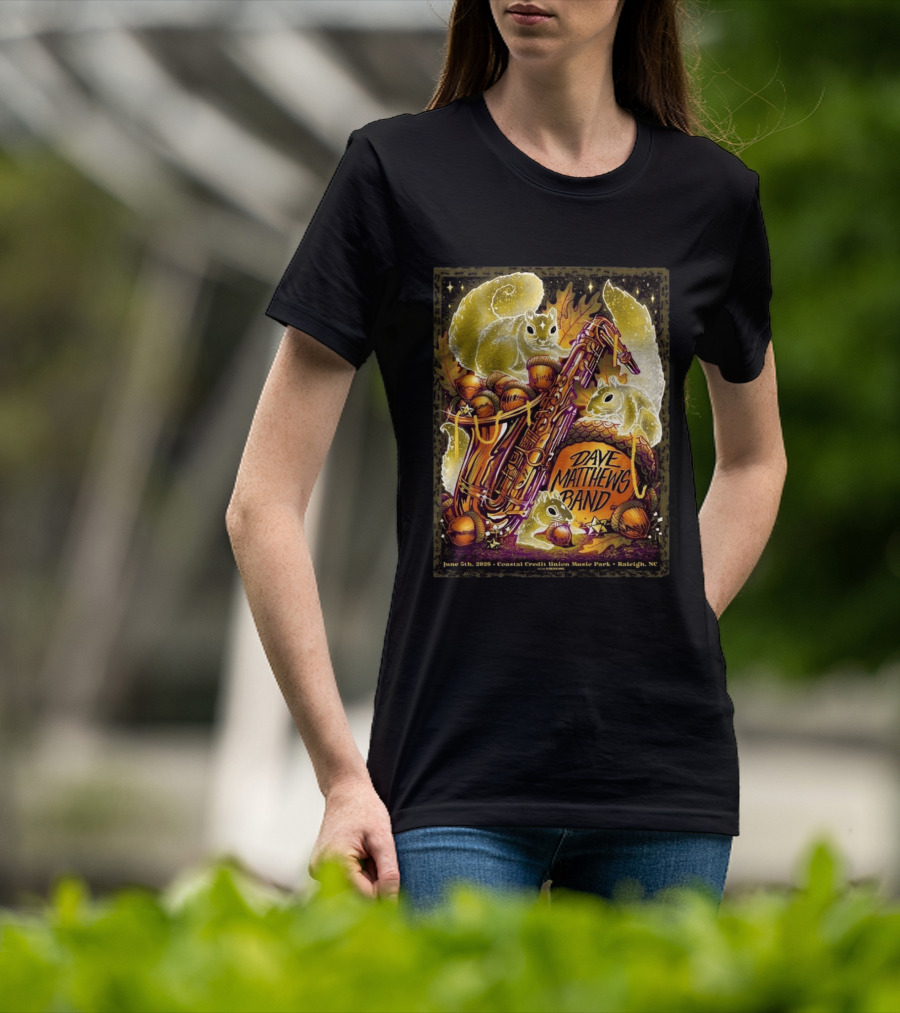 Dave Matthews Band June 5 2026 Coastal Credit Union Music Park Raleigh NC Squirrels Saxophone Acorns T-Shirt